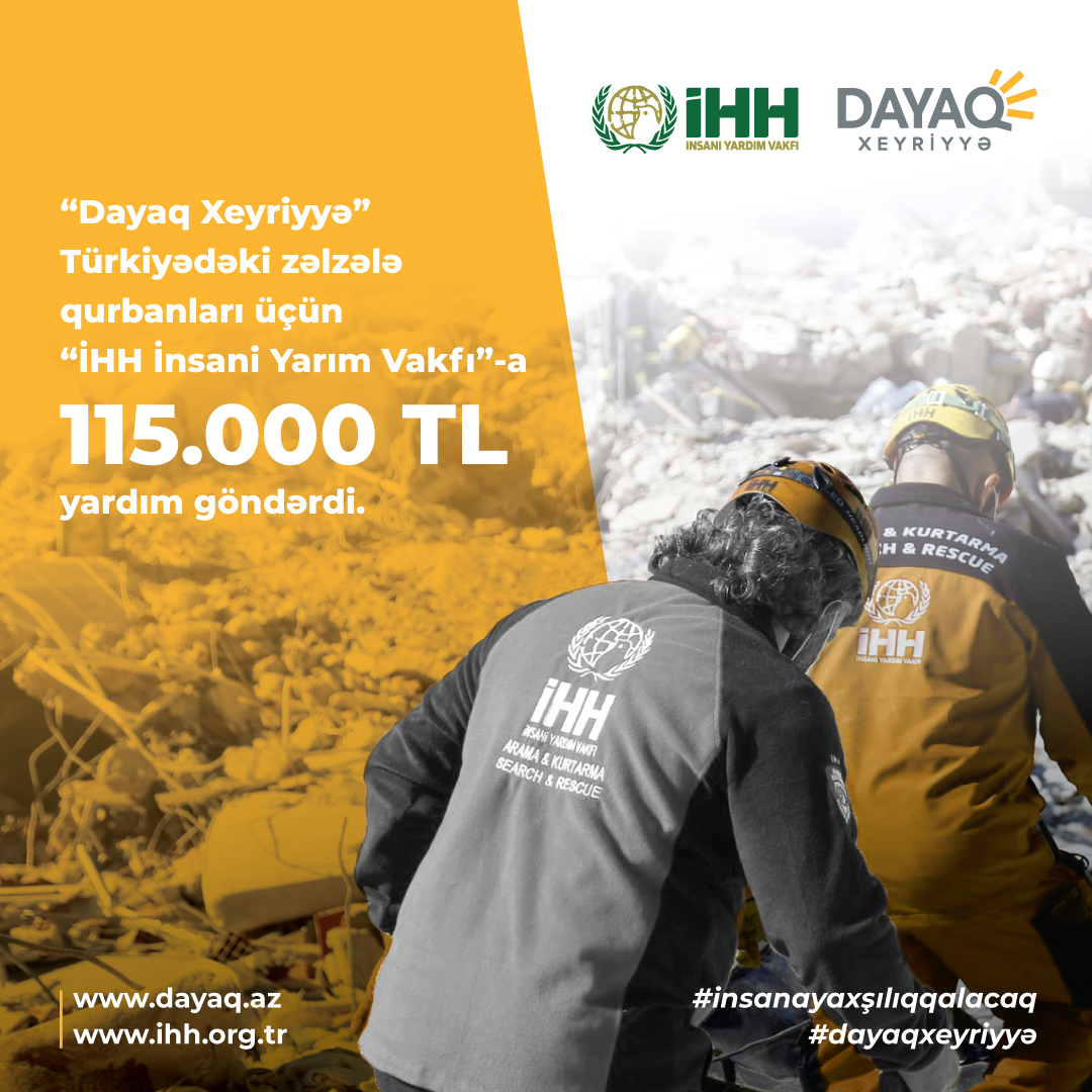 “İHH İnsani Yardım Vakfı”-a 115.000 TL məbləğində yardım göndərdik.